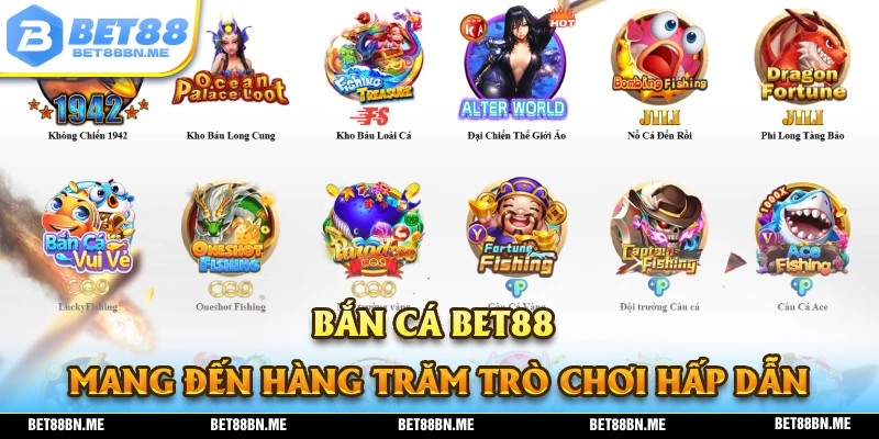 Sảnh game bắn cá BET88 được mang đến bởi những nhà cung cấp game uy tín